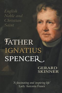 Father Ignatius Spencer - Skinner, Gerard