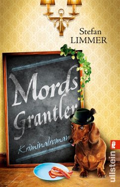 Mordsgrantler / Hauptkommissar Dimpfelmoser Bd.3 - Limmer, Stefan
