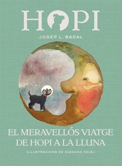 El meravellós viatge de Hopi a la lluna - Badal, Josep Lluís