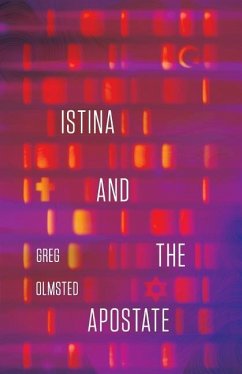 Istina and the Apostate - Olmsted, Greg
