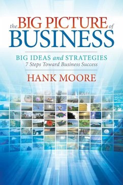 The Big Picture of Business - Moore, Hank