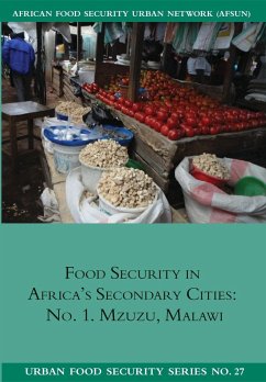 Food Security in Africa's Secondary cities - Riley, Liam; Chilanga, Emmanuel; Zuze, Lovemore