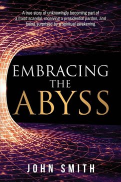 Embracing the Abyss - Smith, John
