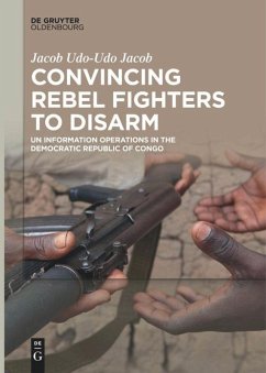 Convincing Rebel Fighters to Disarm - Udo-Udo Jacob, Jacob