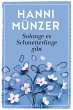 Solange es Schmetterlinge gibt /... - Bild 1