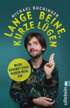 Lange Beine, kurze Lügen - Buchinger, Michael