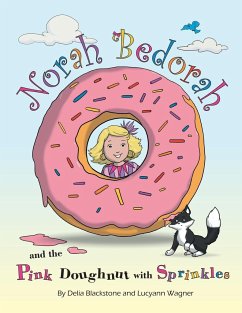 Norah Bedorah and the Pink Doughnut with Sprinkles - Blackstone, Delia; Wagner, Lucyann