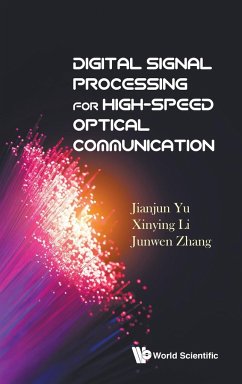 DIGITAL SIGNAL PROCESS FOR HIGH-SPEED OPTICAL COMMUNICATION - Jianjun Yu, Xinying Li & Junwen Zhang