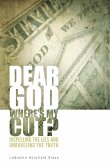 Dear God, Where is My Cut?