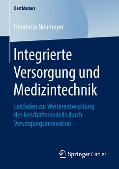 Integrierte Versorgung und Medizintechnik (eBook, PDF) - Neumeyer, Henriette