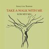 Take a walk with me - Bild 1