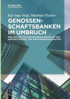 Genossenschaftsbanken im Umbruch - Voigt, Kai-Ingo;Fischer, Matthias