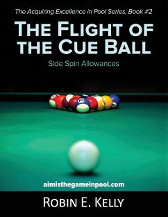 The Flight of the Cue Ball - Kelly, Robin E