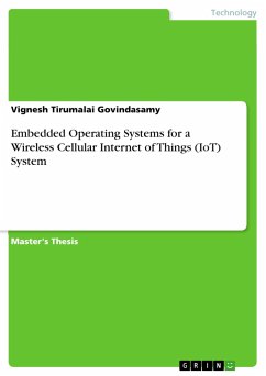 Embedded Operating Systems for a Wireless Cellular Internet of Things (IoT) System - Tirumalai Govindasamy, Vignesh