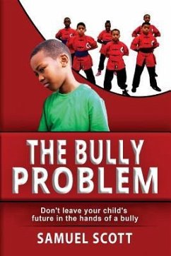 The Bully Problem - Scott, Samuel