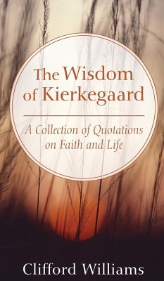 The Wisdom of Kierkegaard - Williams, Clifford