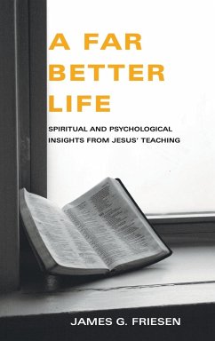 A Far Better Life - Friesen, James G.