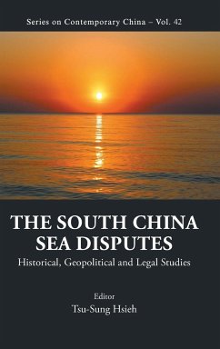 South China Sea Disputes, The: Historical, Geopolitical and Legal Studies
