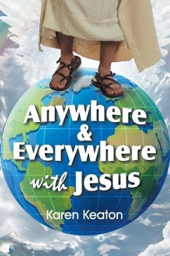 Anywhere and Everywhere with Jesus - Keaton, Karen