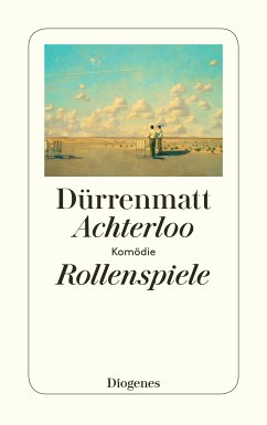 Achterloo I / Rollenspiele / Achterloo IV (eBook, ePUB) - Dürrenmatt, Friedrich