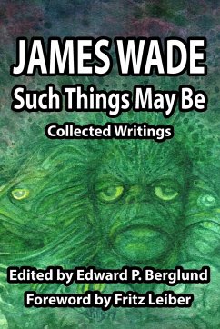 Such Things May Be - Wade, James