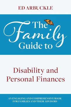 The Family Guide to Disability and Personal Finances - Arbuckle, Ed