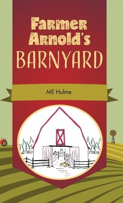 Farmer Arnold's Barnyard, Book 1 - Hulme, Me