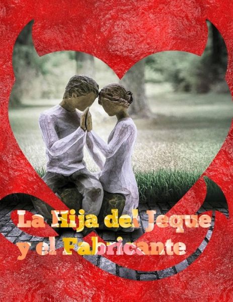 La Hija del Jeque y el Fabricante (eBook, ePUB)