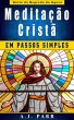 Meditacao Crista em Passos Simples... - Bild 1