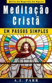 Meditacao Crista em Passos Simples (eBook, ePUB)