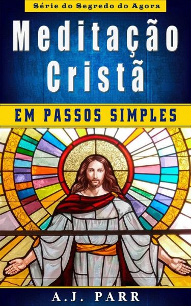 Meditacao Crista em Passos Simples (eBook, ePUB)