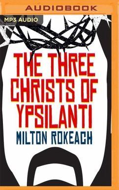 The Three Christs of Ypsilanti: A Psychological Study - Rokeach, Milton
