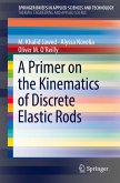 A Primer on the Kinematics of Discrete Elastic Rods (eBook, PDF)