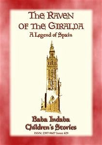 THE RAVEN OF THE GIRALDA - A Legend of Spain (eBook, ePUB)
