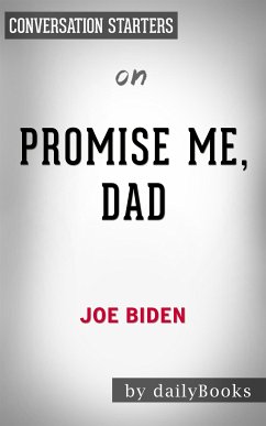 Promise Me, Dad: by Joe Biden​​​​​​​   Conversation Starters (eBook, ePUB) - Books, Daily
