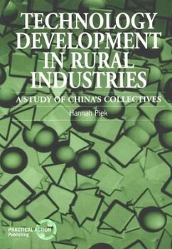 Technology Development in Rural Industries: A Study of China's Collectives - Piek, Hannah