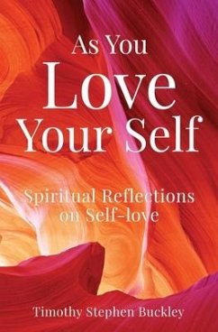 As You Love Your Self - Buckley, Timothy Stephen