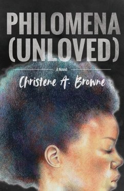 Philomena (Unloved) - Browne, Christene A