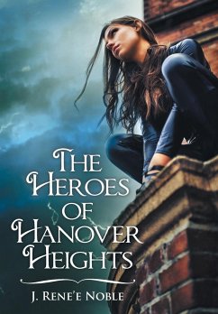 The Heroes of Hanover Heights - Noble, J. Rene'e