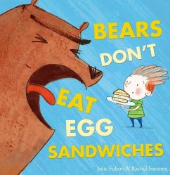 Bears Don't Eat Egg Sandwiches - Fulton, Julie