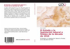 El Estado y la legislación laboral a finales de la década de 1910