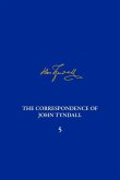 The Correspondence of John Tyndall, Volume 5