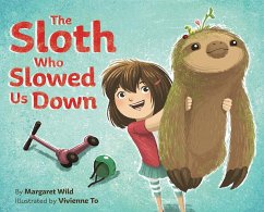 The Sloth Who Slowed Us Down - Wild, Margaret