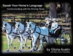 Speak Your Horse's Language