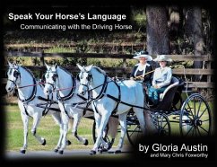 Speak Your Horse's Language - Austin, Gloria; Foxworthy, Mary Chris