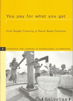 You Pay for What You Get: From Budget Financing to Result Based Payments - Arbenz, Markus