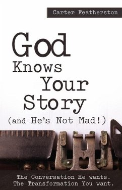 God Knows Your Story - Featherston, Carter