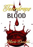 Teardrops of Blood