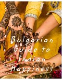 Bulgarian Guide to Indian Happiness