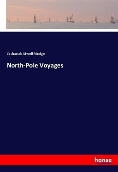 North-Pole Voyages - Mudge, Zachariah Atwell